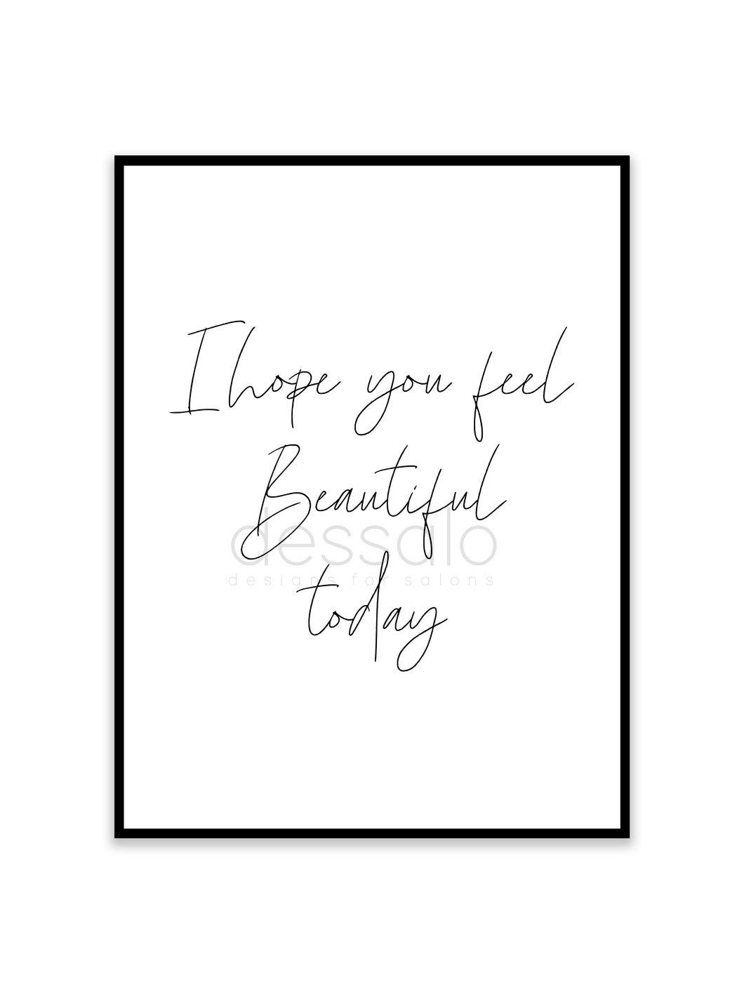 I hope you feel Beautiful Poster