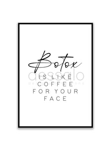 Botox is like coffee Poster