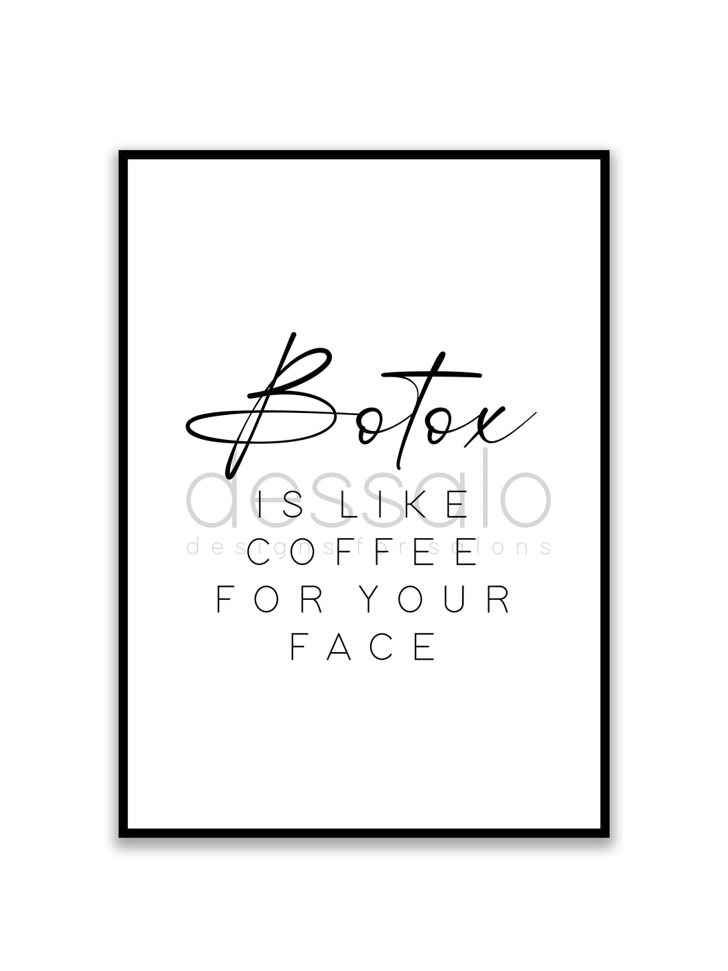 Botox is like coffee Poster