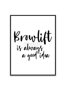 Browlift is always a good idea Poster