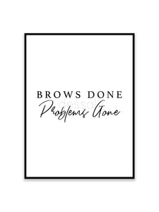 Brows done Poster