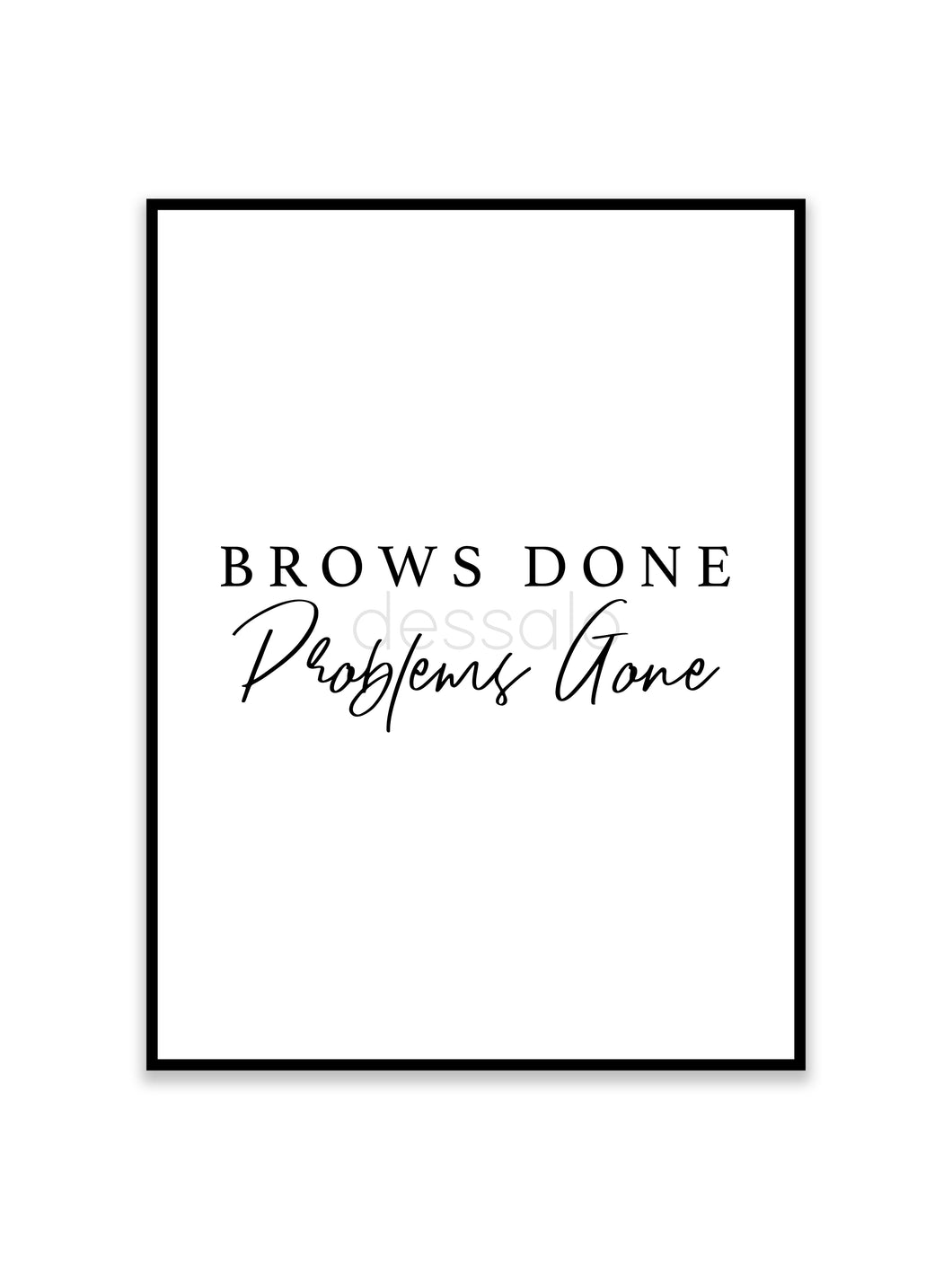 Brows done Poster