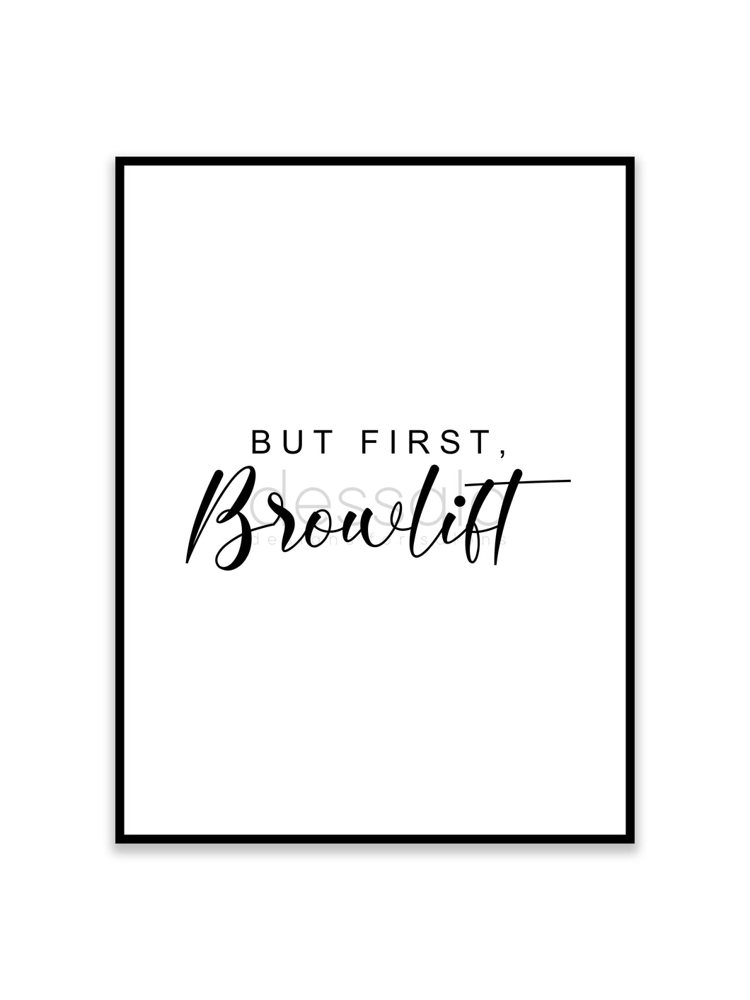 But first, Browlift Poster