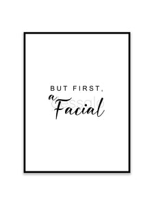 But first, a Facial Poster