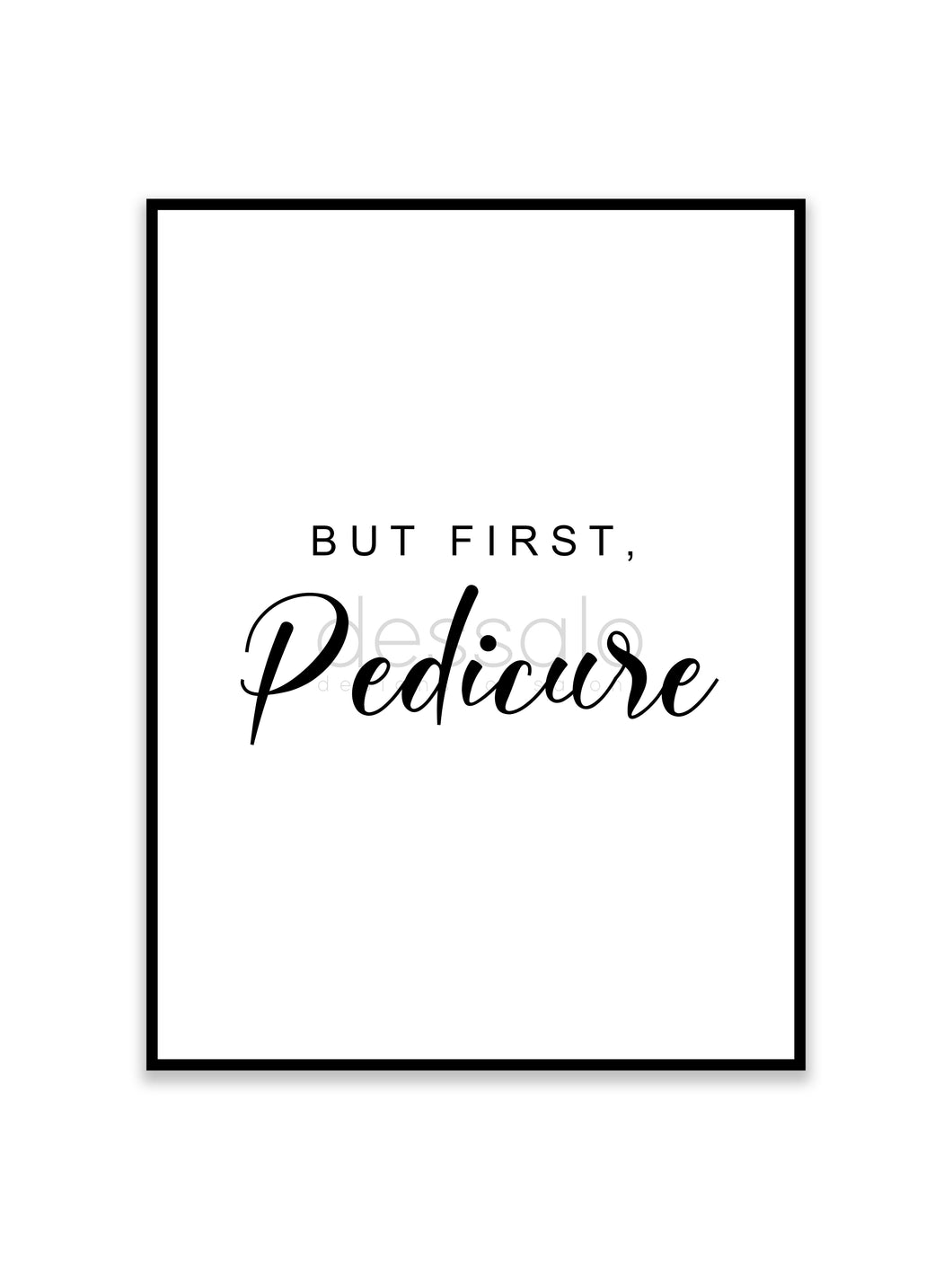 But first, Pedicure Poster