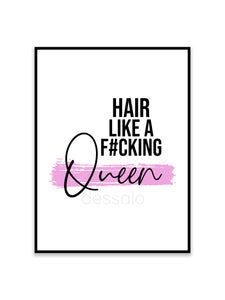 Hair like a Queen Poster