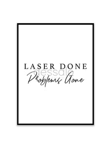 Laser Done Poster