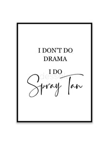 I do Spray tan Poster