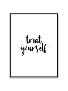 Treat yourself Poster