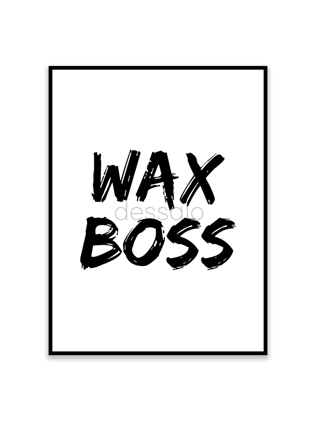 Wax Boss Poster